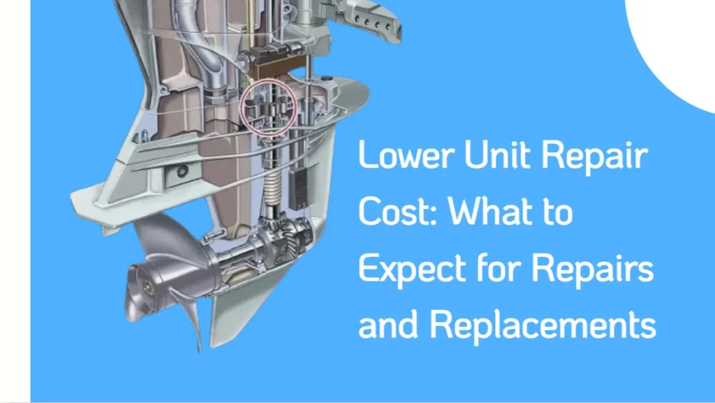 Lower Unit Repair Cost