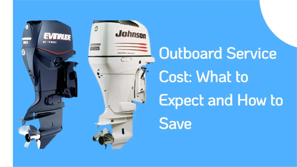 Outboard Service Cost