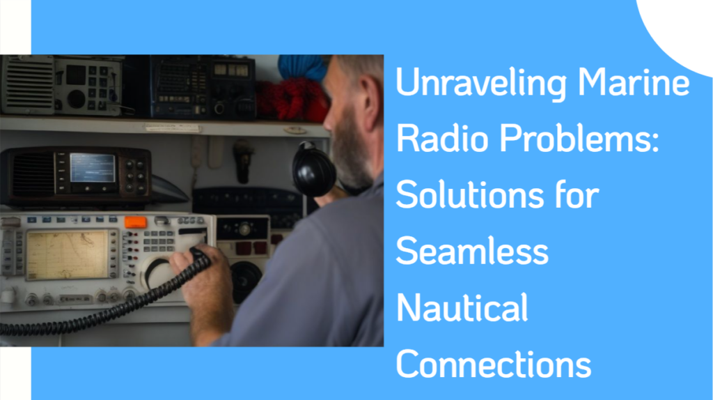 Marine Radio Problems