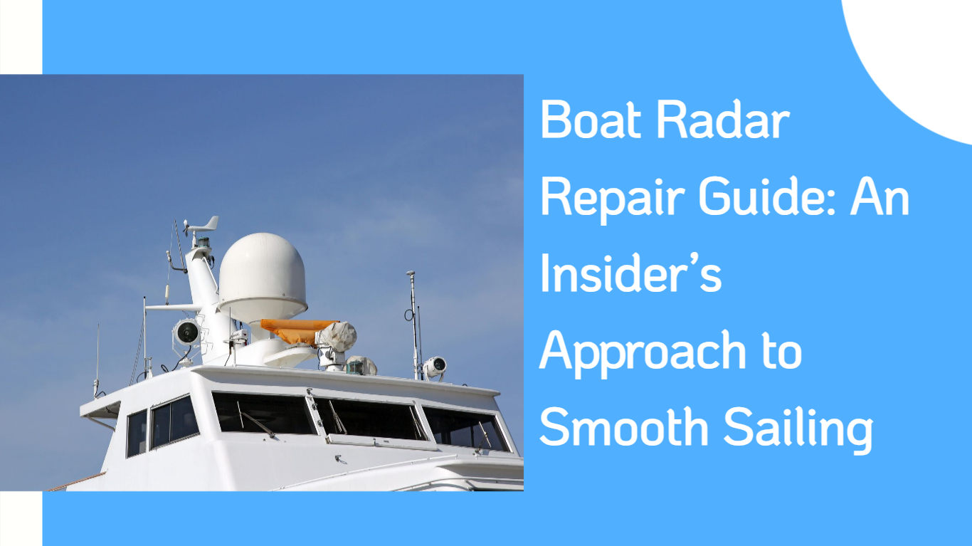 Boat Radar Repair