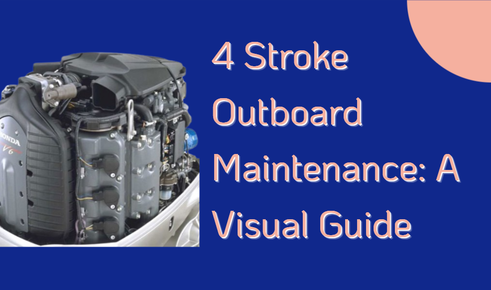 4 Stroke Outboard Maintenance