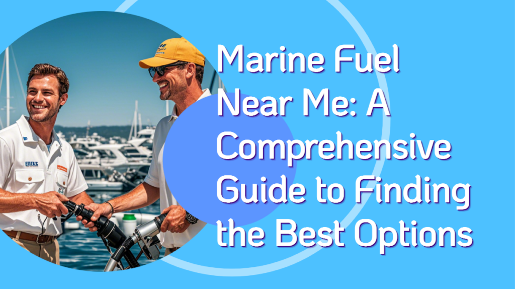 Marine Fuel Near Me