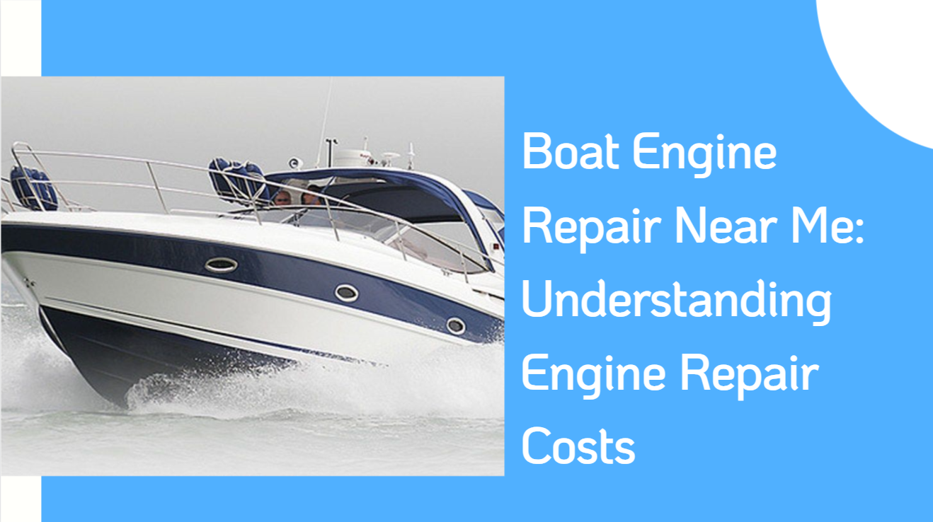 boat engine repair near me