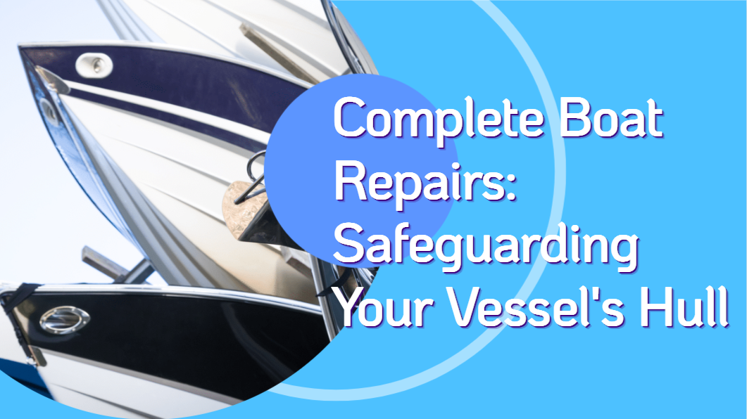 complete boat repairs