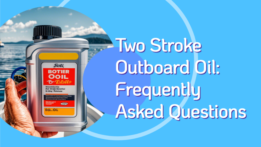 Two Stroke Outboard Oil