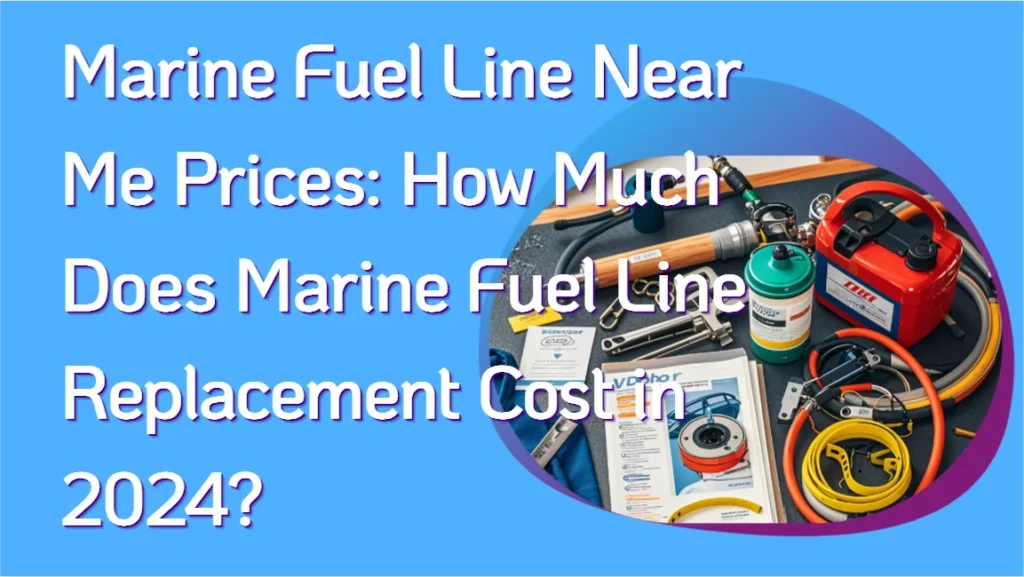 Marine Fuel Line Replacement