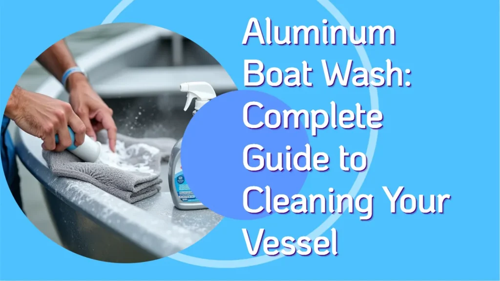 Aluminum Boat Wash